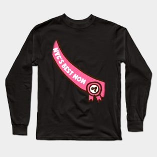 NYC's Best Mom Long Sleeve T-Shirt